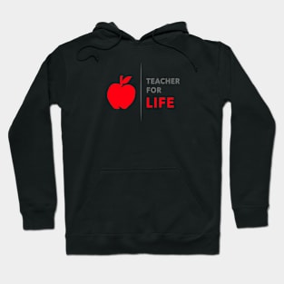 Teacher For Life Hoodie